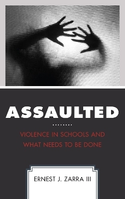 Assaulted - Ernest J. Zarra III
