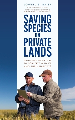 Saving Species on Private Lands - Lowell E. Baier