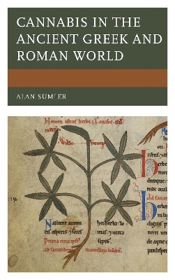 Cannabis in the Ancient Greek and Roman World - Alan Sumler