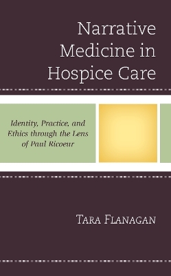Narrative Medicine in Hospice Care - Tara Flanagan