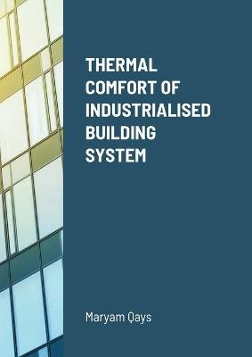 Thermal Comfort of Industrialised Building System - Maryam Qays