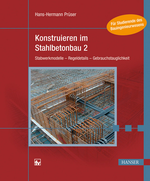 Konstruieren im Stahlbetonbau 2 -  Hans-Hermann Pr&uuml;ser