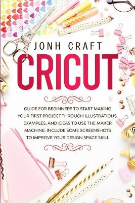 Cricut - Jonh Craft