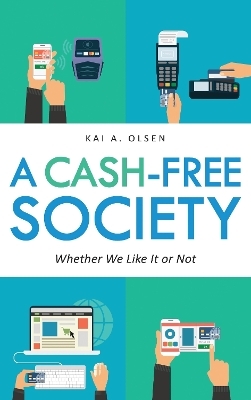 A Cash-Free Society - Kai A. Olsen
