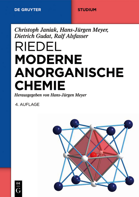 Riedel Moderne Anorganische Chemie - Christoph Janiak, Hans-J&uuml;rgen Meyer, Dietrich Gudat, Ralf Alsfasser