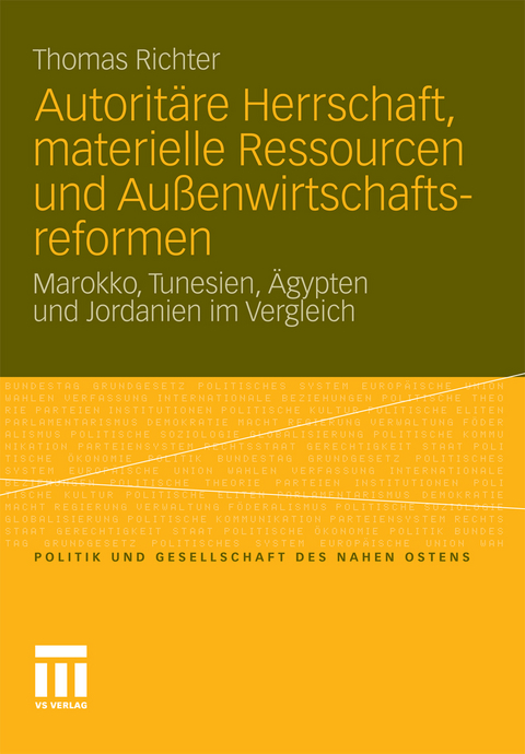 Autorit&auml;re Herrschaft, materielle Ressourcen und Au&szlig;enwirtschaftsreformen - Thomas Richter