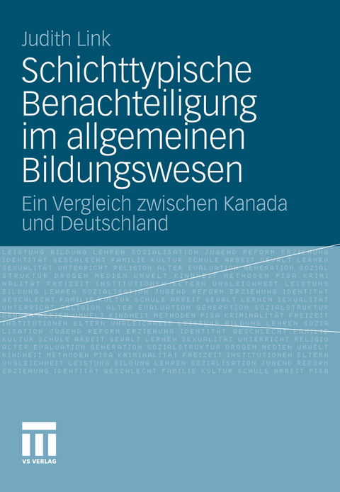 Schichttypische Benachteiligung im allgemeinen Bildungswesen - Judith Maria Link
