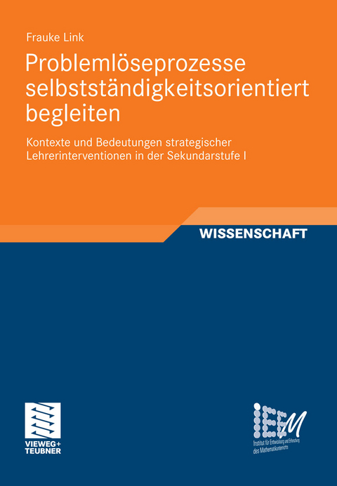 Problemlöseprozesse selbstständigkeitsorientiert begleiten - Frauke Link