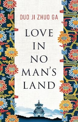 Love In No Man's Land - Duo Ji Zhuo Ga