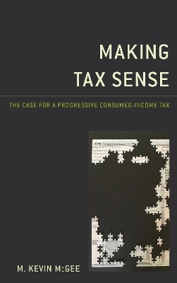 Making Tax Sense - M. Kevin McGee