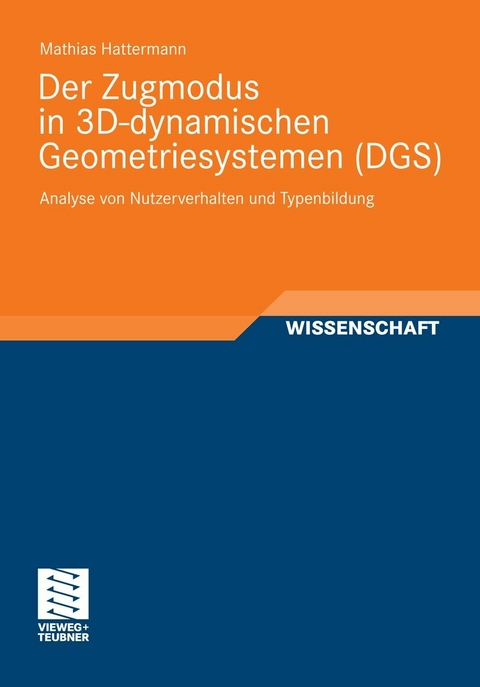Der Zugmodus in 3D-dynamischen Geometriesystemen (DGS) - Mathias Hattermann