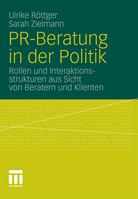 PR-Beratung in der Politik - Ulrike R&ouml;ttger, Sarah Zielmann