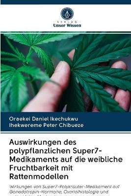 Auswirkungen des polypflanzlichen Super7-Medikaments auf die weibliche Fruchtbarkeit mit Rattenmodellen