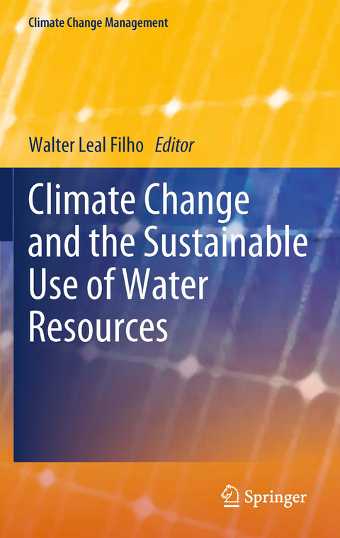 Climate Change and the Sustainable Use of Water Resources - 