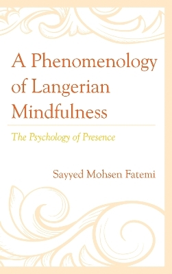 A Phenomenology of Langerian Mindfulness