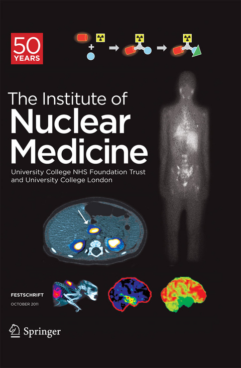 Festschrift – The Institute of Nuclear Medicine - 