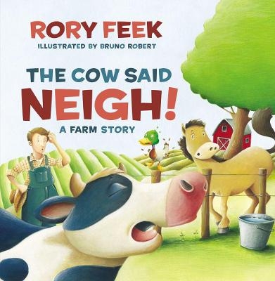 The Cow Said Neigh! (picture book) - Rory Feek