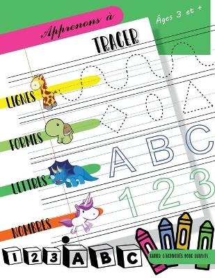 Apprenons &agrave; tracer Lignes Formes Lettres Nombres - Michelle Brilliant