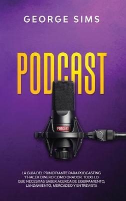 Podcast - George Sims