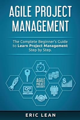 Agile Project Management - Eric Lean