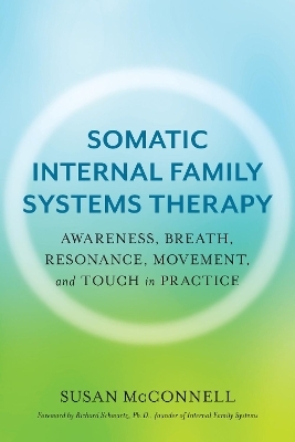 Somatic Internal Family Systems Therapy - Susan McConnell