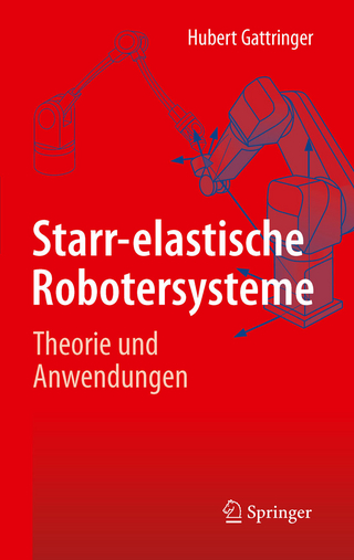 Starr-elastische Robotersysteme
