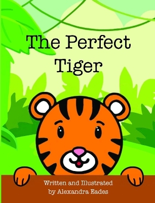 The Perfect Tiger