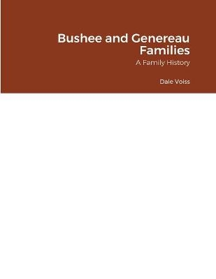 Bushee and Genereau Families - Dale Voiss