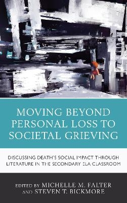 Moving Beyond Personal Loss to Societal Grieving