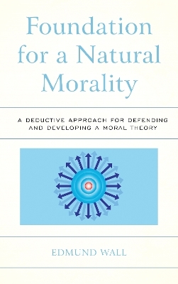 Foundation for a Natural Morality - Edmund Wall