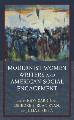 Modernist Women Writers and American Social Engagement - 