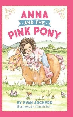 Anna and the Pink Pony - Evan Archerd