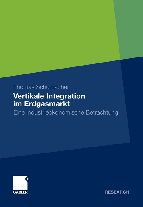 Vertikale Integration im Erdgasmarkt - Thomas Schumacher