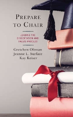 Prepare to Chair - Gretchen Oltman, Jeanne L. Surface, Kay Keiser