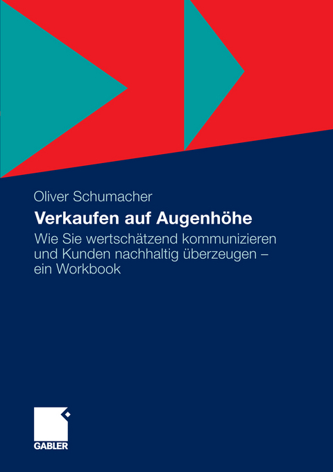 Verkaufen auf Augenh&ouml;he - Oliver Schumacher