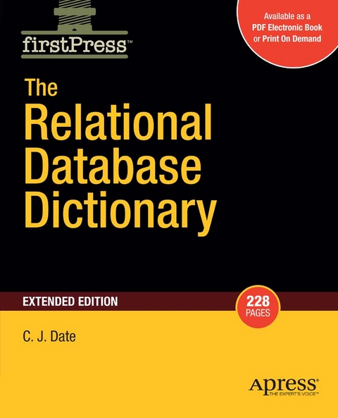 The Relational Database Dictionary, Extended Edition - Christopher Date