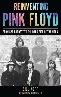 Reinventing Pink Floyd - Bill Kopp