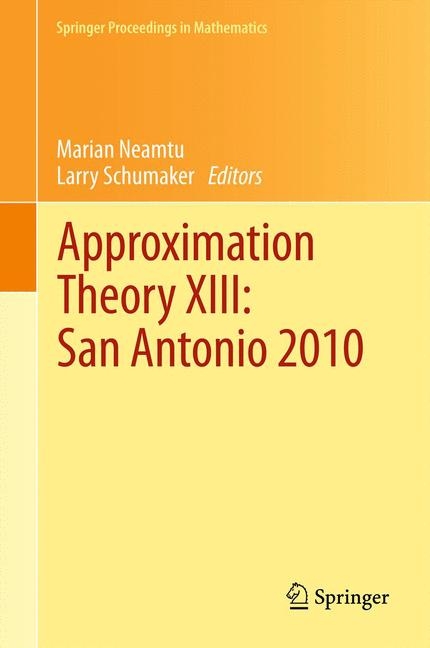 Approximation Theory XIII: San Antonio 2010 - 