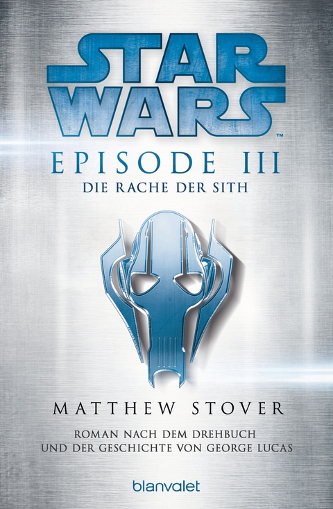 Star Wars&trade; - Episode III - Die Rache der Sith - Matthew Stover