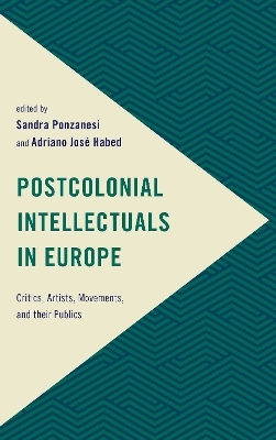 Postcolonial Intellectuals in Europe - 