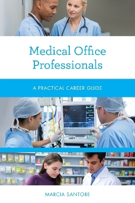 Medical Office Professionals - Marcia Santore
