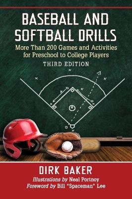 Baseball and Softball Drills - Dirk Baker