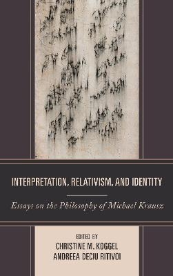 Interpretation, Relativism, and Identity - 