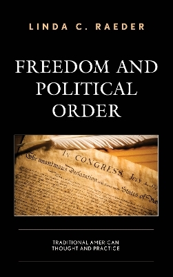 Freedom and Political Order - Linda C. Raeder