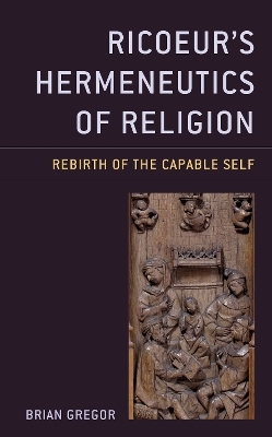 Ricoeur's Hermeneutics of Religion - Brian Gregor