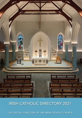 Irish Catholic Directory 2021 - The Official Directory of the Irish Catholic Church