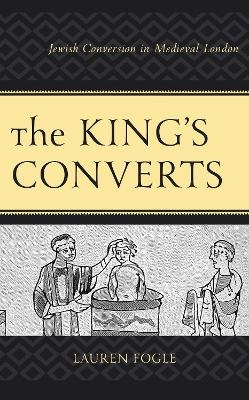 The King's Converts - Lauren Fogle