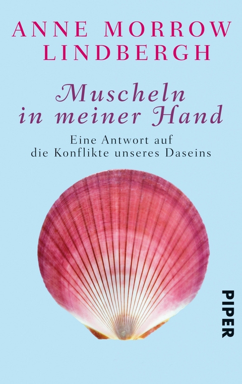 Muscheln in meiner Hand -  Anne Morrow Lindbergh