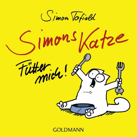 Simons Katze - F&uuml;tter mich! - Simon Tofield