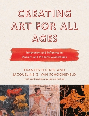Creating Art for All Ages - Frances Flicker, Jacqueline G. van Schooneveld